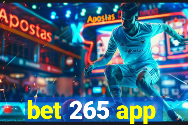 bet 265 app